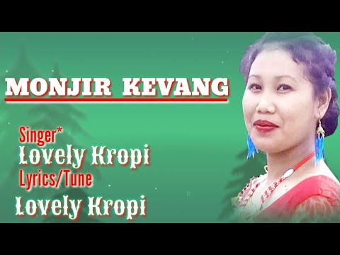 Monjir Kevang Karbi SongLovely Kropi