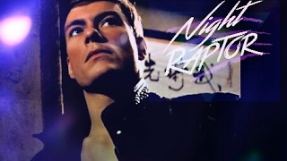 NIGHT RAPTOR - FLASHBACK · KICKBOXER