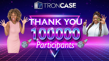 Troncase Update   100k Participants and Community Bonus
