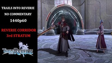 The Legend of Heroes: Trails into Reverie | No Commentary | Reverie Corridor - 3rd Stratum