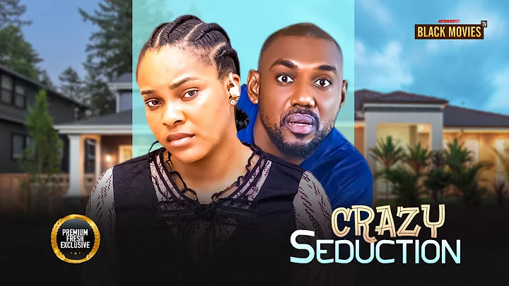CRAZY SEDUCTION (EDDIE WATSON, SARIAN MARTIN) Latest Nigerian Movie 2024