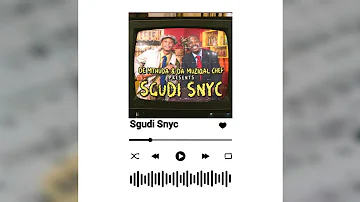 Sgudi snyc (lyrics) De Mthuda