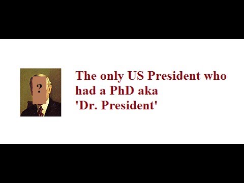 which president had a phd degree