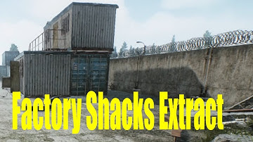 Escape From Tarkov - Factory Shacks Extract (scav, customs)