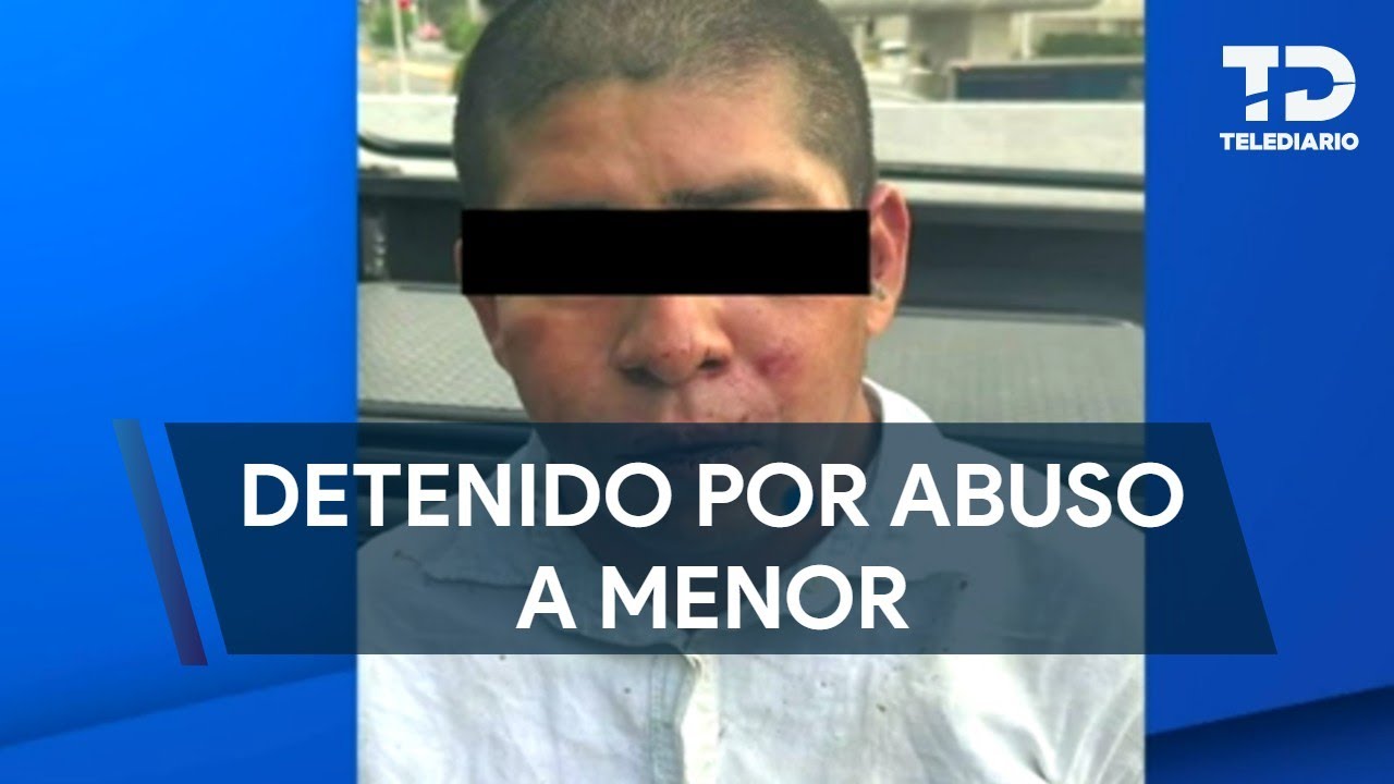 Hombre es detenido por presunto abuso a menor en Monterrey - YouTube