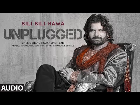 Sili Sili Hawa (Audio) Unplugged | Hans Raj Hans | Bhanu Pratap Singh Bais | Amardeep Gill