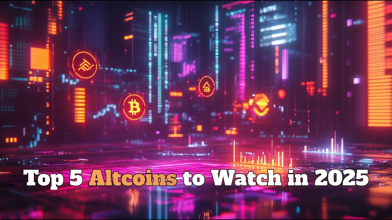 The Next Big Crypto: Top 5 Altcoins to Watch in 2025 - YouTube