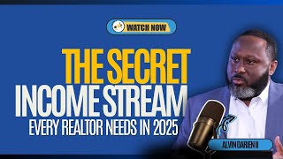Information The Secret Income Stream Every Realtor Needs in 2025 Guide