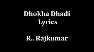 Dhokha Dhadi lyrics Arijit Singh , Palak Muchhal " chords