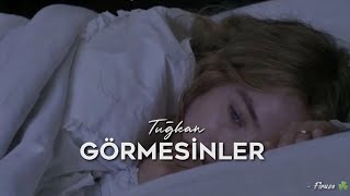 Tuğkan - Görmesinler (Sözleri / Lyrics) Resimi