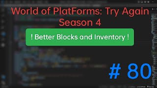 World Loader: Interface: Better GUI || World of PlatForms: Try Again (WPFTA) || EP 80