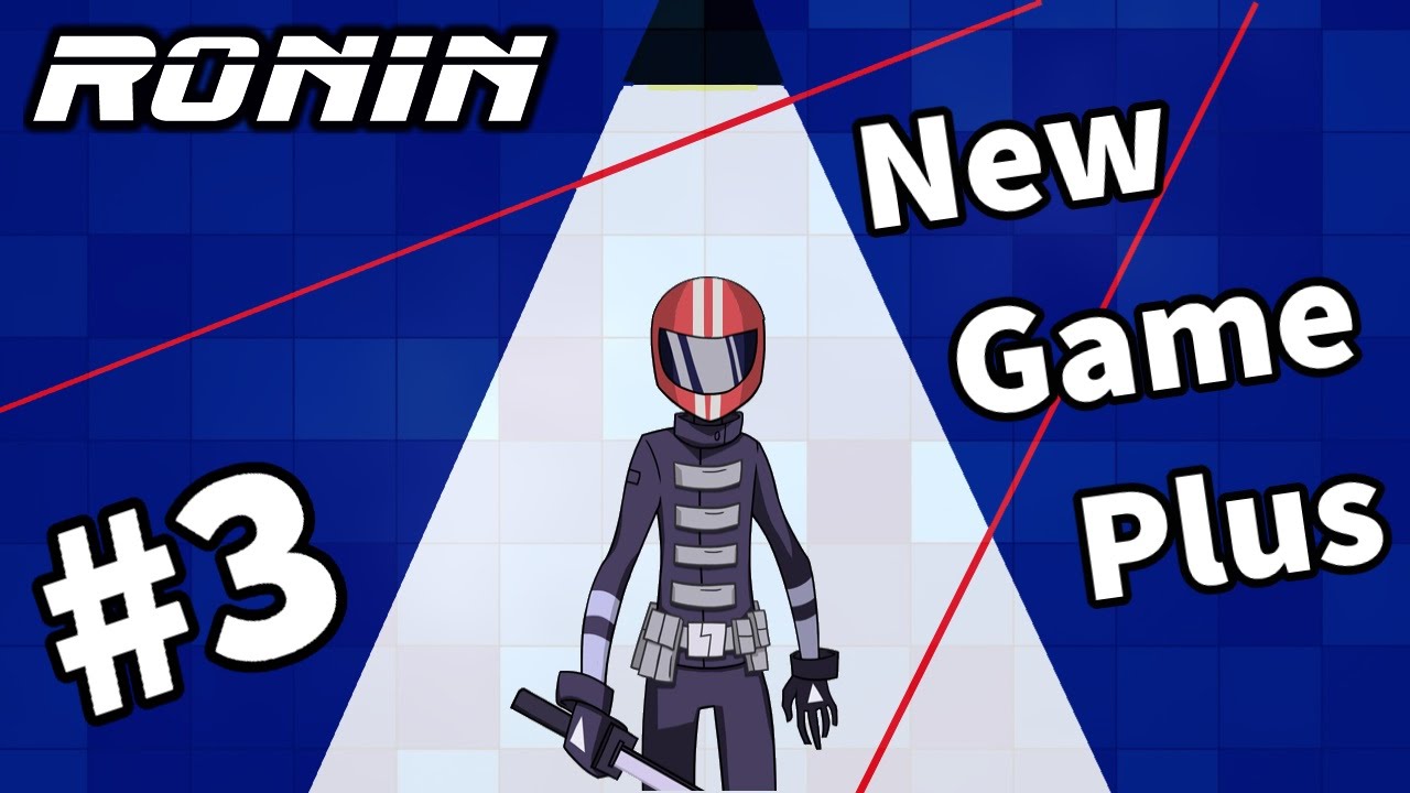 Lets Complete Ronin Early Access New Game Plus Part 3 Tutorial Playthough