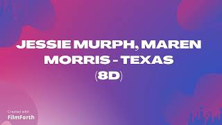 Jessie Murph, Maren Morris - Texas (8D)