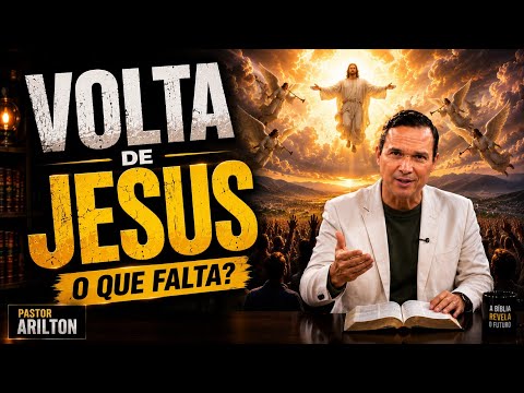 The Return of Jesus: What Still Needs to Happen? | Pastor Arilton