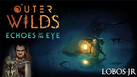 Outer Wilds DLC - Echoes of the Eye | First Playthrough (Pt. 2)