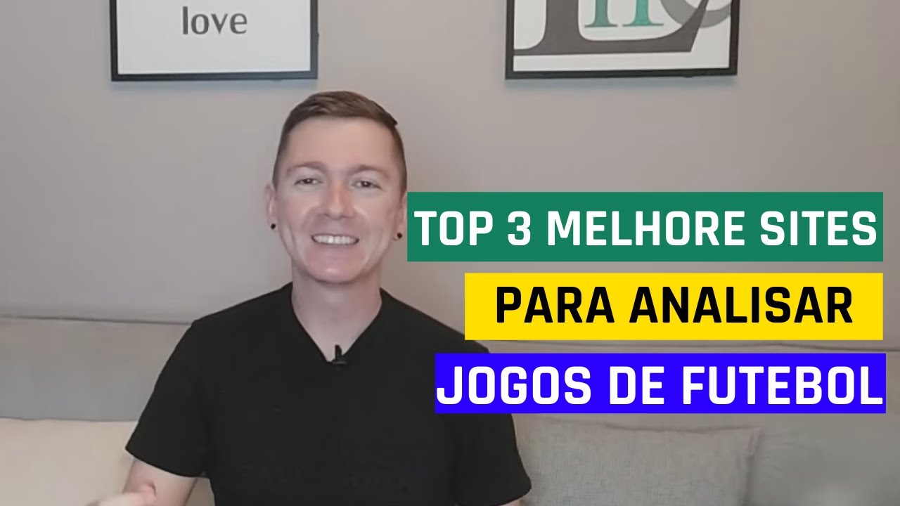 OS TOP 3 MELHORES SITES PARA ANALISAR JOGOS DE FUTEBOL 