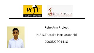 RoboArm Arduino Project02 Java Institute For Advanced Technology H.A.Kshithija Tharaka Hettiarachchi