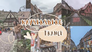 KAYSERSBERG: A FAIRYTALE DAY TRIP FROM COLMAR | ALSACE REGION FRANCE| EUROPE TRAVEL