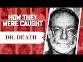 How They Were Caught: Dr. Death