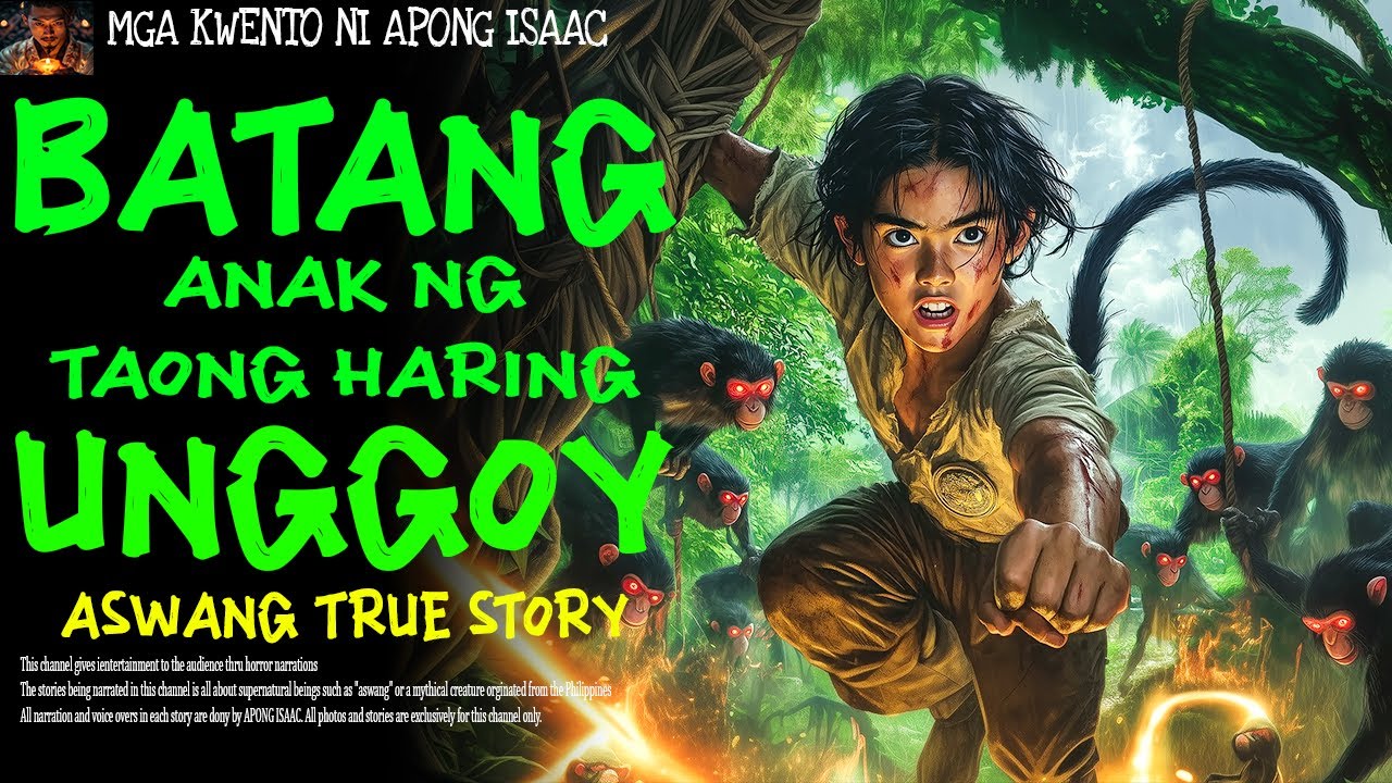 BATANG ANAK NG TAONG HARING UNGGOY | Kwentong Aswang | True Story