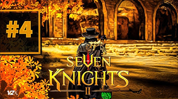 Seven Knights 2 | Gameplay Part 4