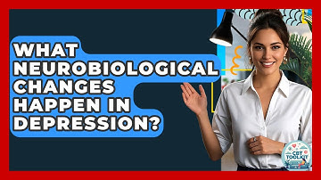What Neurobiological Changes Happen In Depression? - CBT Toolkit