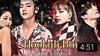 Lizkook and Taennie Hookah bar l Mv k-pop BLACKPINK x BTS mv,l Like subscribe l Mrs Shippers