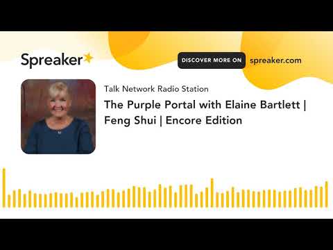 The Purple Portal with Elaine Bartlett | Feng Shui | Encore Edition