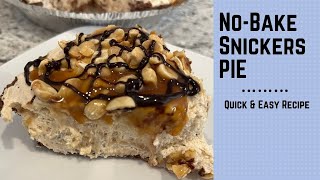 Snickers Pie | Easy No-Bake Recipe | Simple & Delicious!