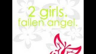 2 Girls - Fallen Angel