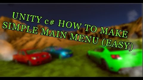 Creating a Start Menu / Main Menu in Unity Using c#