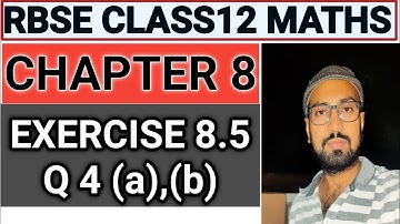 RBSE CLASS 12 MATH CHAPTER 8 / APPLICATION OF DERIVATIVES/ EXERCISE 8.5 /QUESTION 4