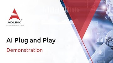 ADLINK AI Plug and Play Demo