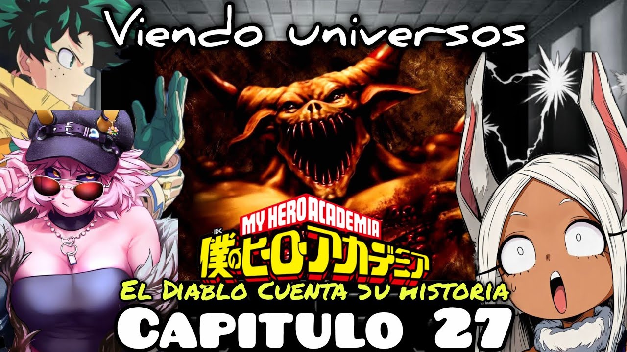 BNHA Viendo Universos Capitulo 27 El diablo Cuenta su historia rap