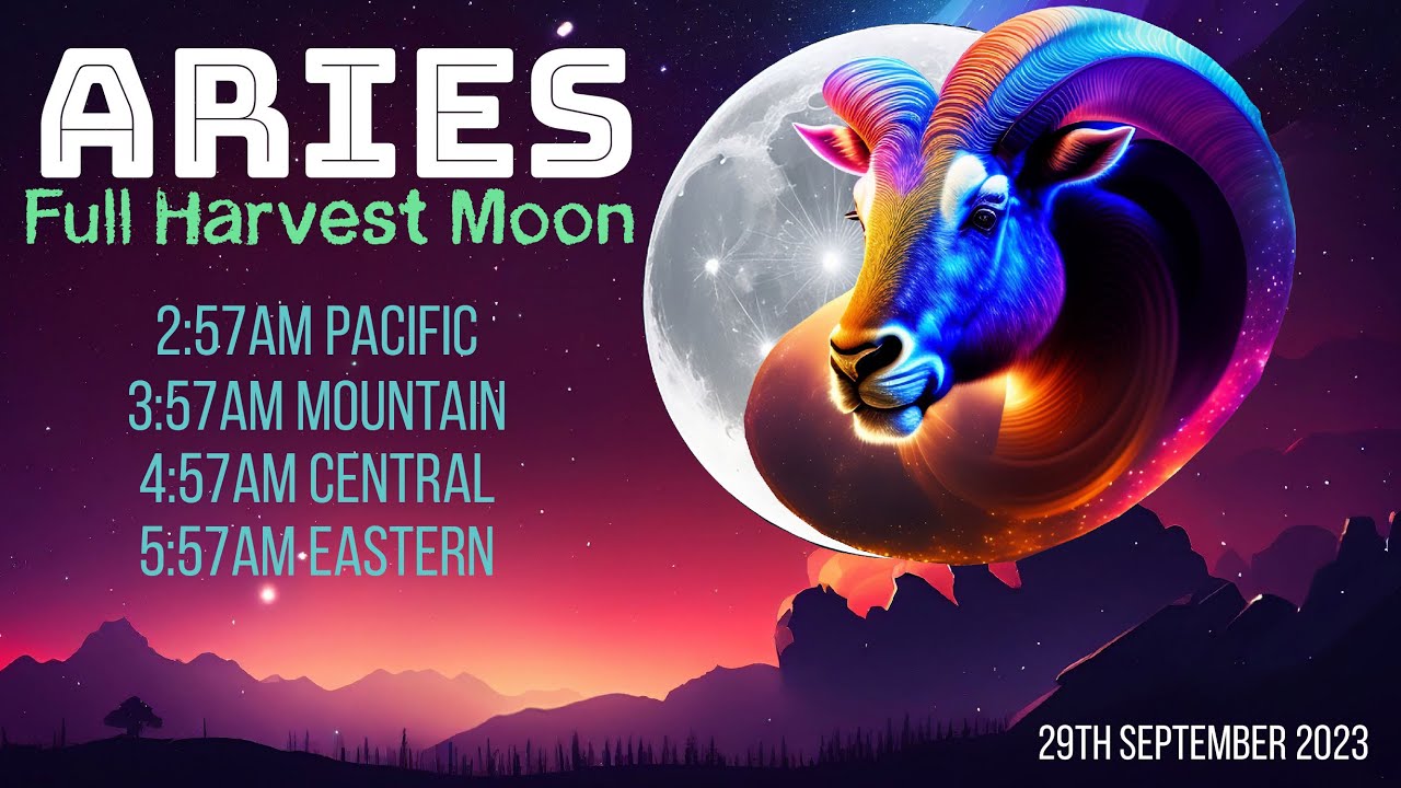 Aries Full Harvest Moon September 2023 #aries #ariesfullmoon #fullmoon ...