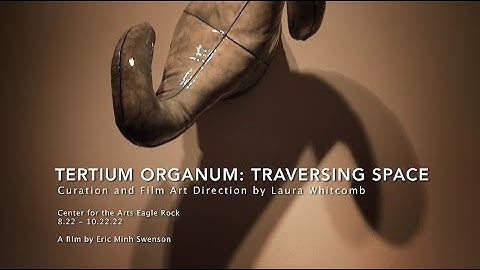 TERTIUM ORGANUM : TRAVERSING SPACE