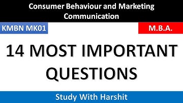 14 Most Important Questions Consumer Behaviour And Marketing Communication | MBA 3rd Sem KMBN MK01