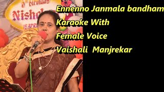 Ennenno Janmala Bandham Karaoke With Female Voice Vaishali Manjrekar