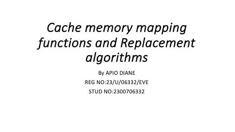 Cache memory mapping functions and Replacement algorithms 📚