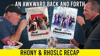 Real Housewives of Salt Lake City S05E07 & Real Housewives of New York City S15E05 Recap/Analysis