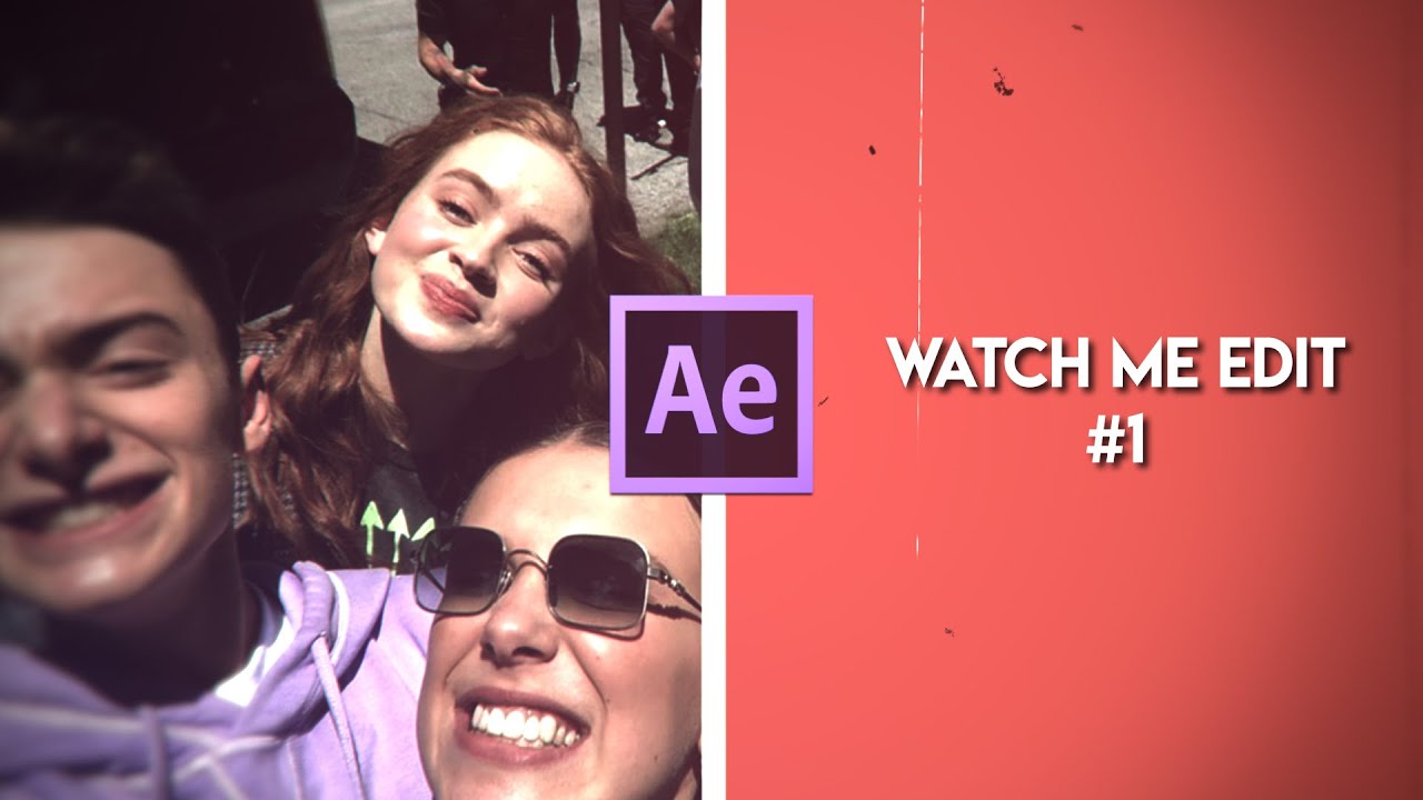 after effects | watch me edit #1 - YouTube