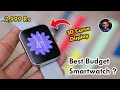 Smartwatch with 3D Curve Display for only 2,999 Rs !! 😱