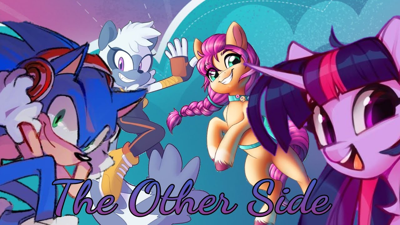 Sonic and MLP | The Other Side