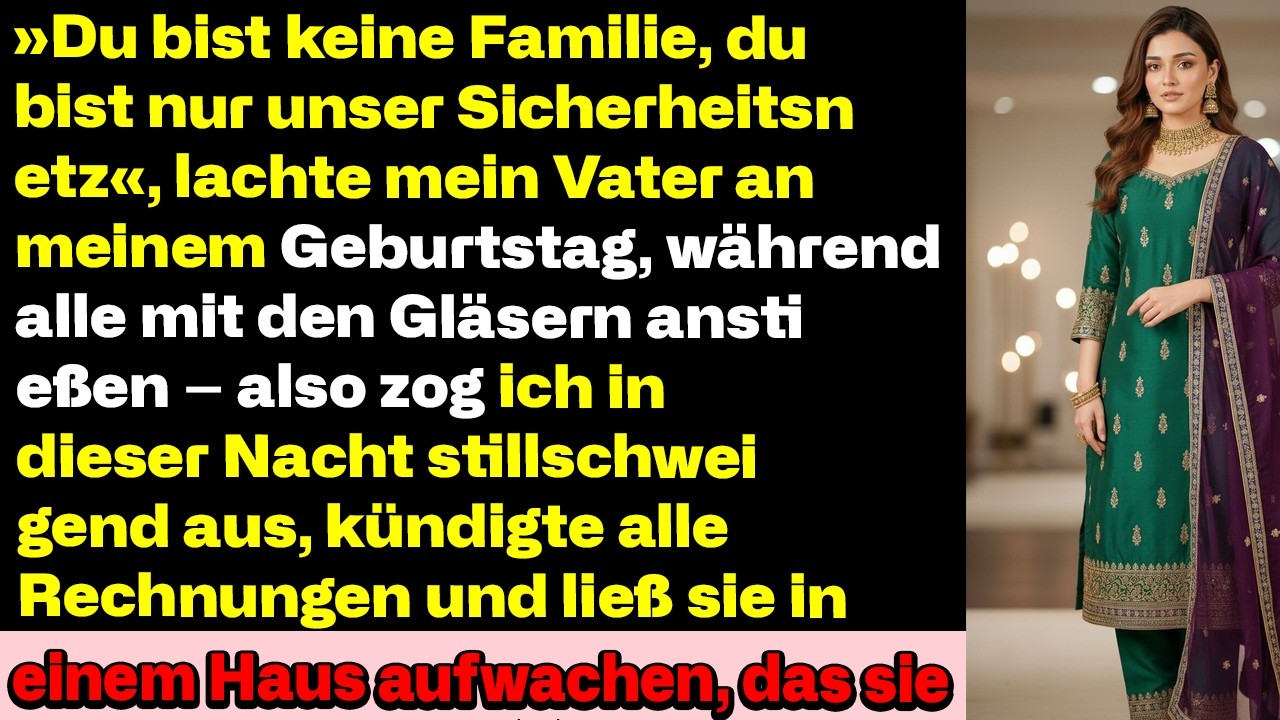 Du Bist Keine Familie — Nur Unser Sicherheitsnetz‘, Lachte Mein Vater An Meinem Geburtstag