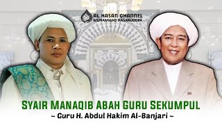 Syair Manaqib Abah Guru Sekumpul | Guru H. Abdul Hakim Al-Banjari