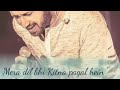 Mera Dil bhi Kitna pagal Hai,Atif Aslam new romantic song 2019   YouTube