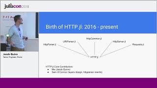 HTTP.jl  Progressing library for all your Julia web needs | Jacob Quinn | JuliaCon 2018