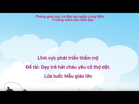 Video Dạy hát Cháu yêu cô thợ dệt - youtube