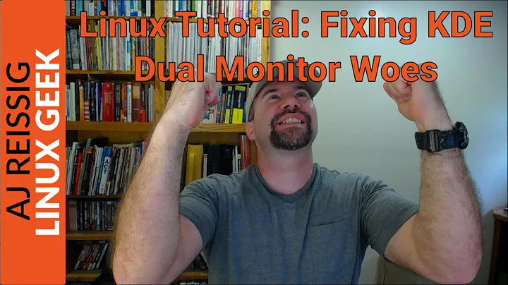 Linux Tutorial:  Fixing KDE Dual Monitor Woes