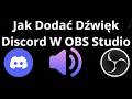 Jak Dodać Dźwięk Discord W OBS Studio – Pełny Poradnik